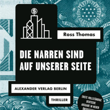 Ross Thomas, Die Narren sind auf unserer Seite